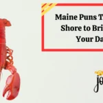 Maine Puns