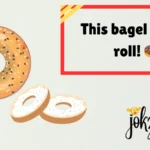 Bagel Puns