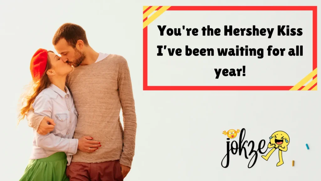 Hershey Kiss Puns