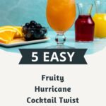 🍹 Fruity Hurricane Cocktail Twist – A Tropical Escape in Every Sip!
