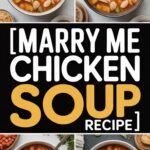 Marry Me Chicken Soup Recipe