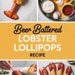 Beer Battered Lobster Lollipops Recipe
