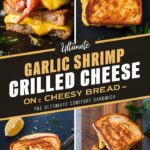 Garlic Shrimp Grilled Cheese on Cheesy Bread