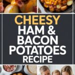 Cheesy Ham & Bacon Potatoes Recipe