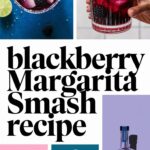 Blackberry Margarita Smash Recipe