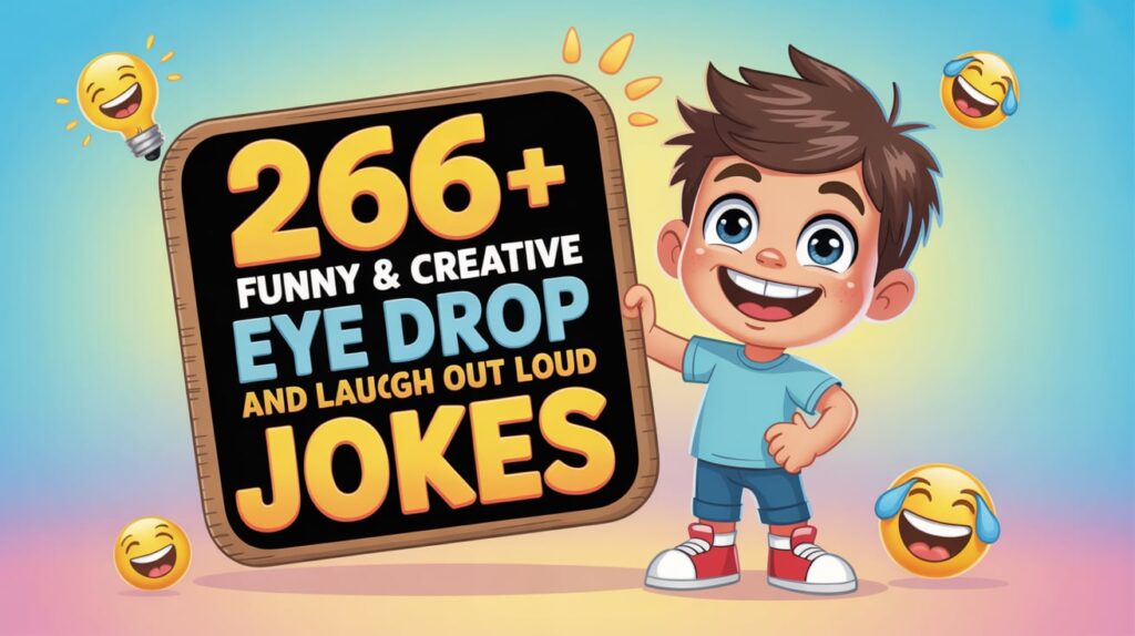 Funny & Creative Eye Drop Jokes