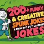 Funny & Creative Spunk Jokes