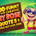 Funny And Creative Dry Rose Quotes