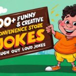 Funny & Creative Convenience Store Jokes