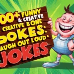 Funny & Creative Bone Jokes