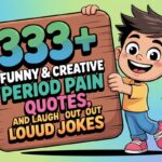 Funny & Creative Period Pain Quotes