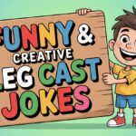 Funny & Creative Leg Cast Jokes