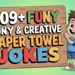 Funny & Creative Paper Towel Jokes