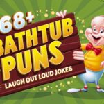 Bathtub Puns