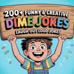 Funny & Creative Dime Jokes
