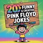 Funny & Creative Pink Floyd Jokes