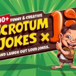 Funny & Creative Scrotum Jokes