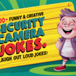 Funny & Creative Security Camera Jokes