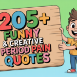 Funny & Creative Period Pain Quotes