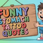 funny stomach tattoo quotes