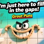 Grout Puns